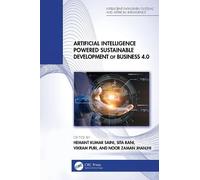 Artificial Intelligence Powered Sustainable Development of Business 4.0 (Intelligent Data-Driven Systems and Artificial Intelligence)