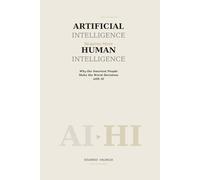 Artificial Intelligence Requires More Human Intelligence: Human judgment under probabilistic systems (Thinking AI)