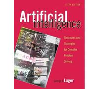 Artificial Intelligence: Structures and Strategies for Complex Problem Solving