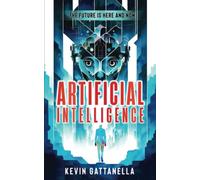 ARTIFICIAL INTELLIGENCE: The Future is Here and Now