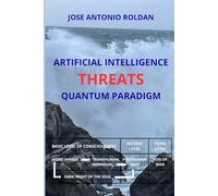ARTIFICIAL INTELLIGENCE - THREATS - QUANTUM PARADIGM