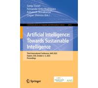 Artificial Intelligence: Towards Sustainable Intelligence : Third International Conference, AI4S 2025, Dayton, USA, October 2-3, 2025, Proceedings