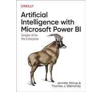 Artificial Intelligence with Microsoft Power Bi : Simpler AI for the Enterprise