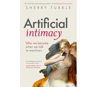 Artificial Intimacy: Who We Become When we Talk to Machines, "groundbreaking research and beautiful writing," Jonathan Haidt, author of The Anxious Generation