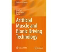 Artificial Muscle and Bionic Driving Technology (Frontiers in Soft Robotics)