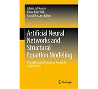 Artificial Neural Networks and Structural Equation Modeling: Marketing and Consumer Research Applications