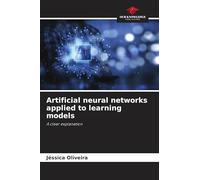Artificial neural networks applied to learning models: A clear explanation