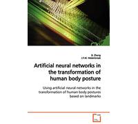 Artificial neural networks in the transformation of human body posture: Using artificial neural networks in the transformation of human body postures based on landmarks