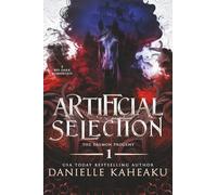 Artificial Selection: A bio grimdark romantasy: A dark dystopian romance: 1 (Daemon Progeny)