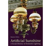 Artificial Sunshine: A Social History of Domestic Lighting (National Trust) by Margaret Willes (1999-01-01)