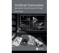 Artificial Universities : Speculative AI and Generative Design