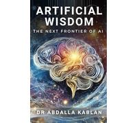 Artificial Wisdom: The Next Frontier of AI