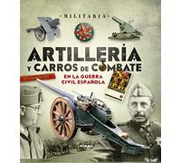 Artillería y carros de combate en la guerra civil española