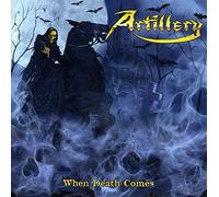Artillery - When Death Comes