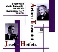 Artiro Toscanini - Toscanini : Beethoven Violin Concerto, Symphony No.7