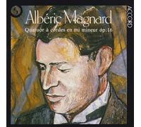 Artis Quart. - Alberic Magnard :STRING QUARTET Op. 16