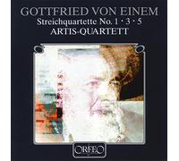 Artis-Quartett - VON EINEM:QUARTETS 1, 3, 5