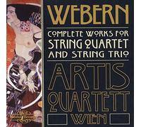 Artis Quartett Wien - Webern: Complete Works for String Quartet and String Trio