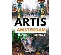 Artis Royal Zoo Amsterdam Netherlands Travel Guide 2024: "Discover the Rich History and Biodiversity of Amsterdam's Beloved Zoo"