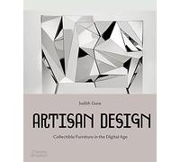 Artisan Design : Collectible Furniture in the Digital Age