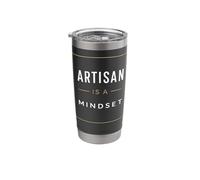 Artisan is A Mindset Sourdough Baker Typography Stainless Steel Insulated Tumbler