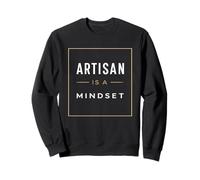 Artisan Is A Mindset Sourdough Baker Typography Sweatshirt
