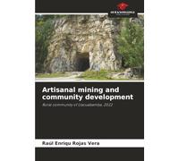 Artisanal mining and community development: Rural community of Llacuabamba, 2022