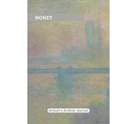 Artisan's Archive Journal - Claude Monet: 6inx9in (15.24cm x 22.86cm) Fine Art Lined Notebook for Artists, Creative Thinkers, and Dreamers