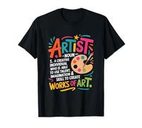 Artist A Creative Individual Who is Able to Use, Painter T-Shirt