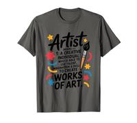 Artist A Creative Individual Who is Able to Use, Painter T-Shirt
