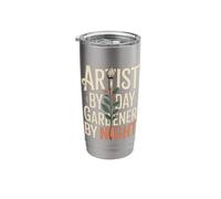 Artist By Day Gardener By Night Creative Hobby Stainless Steel Insulated Tumbler