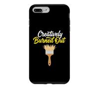 Artist Creatively Burned Out Graphic Designer Case for iPhone 7 Plus/8 Plus
