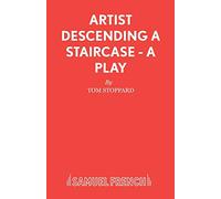 Artist Descending a Staircase (Acting Edition S.)