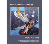 Artist Descending a Typewriter: Nine Essays on Contemporary Art