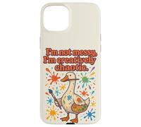 Artist Goose I'm Not Messy I'm Creatively Chaotic Vintage Case for iPhone 15 Plus