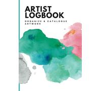 Artist Logbook: The Organisational Logbook for Independent Artists. The perfect tool for cataloguing and keeping track of your artwork.