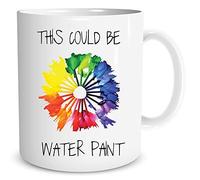 Artist Mug This Could Be Paint Water Gift for Painter Artist Gift School Teacher Art Teacher Gift Work Coffee Tea Cup Ceramic WSDMUG1102