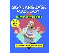 Artist Not Provided - American Sign Language Made Easy - Learn Classifiers, Jobs and School