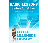 Artist Not Provided - Basic Lessons for Babies & Toddlers: Vol. 2: ABC's and 123's