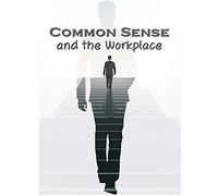 Artist Not Provided - Common Sense and the Workplace