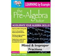 Artist Not Provided - Pre-Algebra Tutor: Learning By Example - Mixed & Improper Fractions