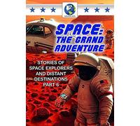 Artist Not Provided - Space - The Grand Adventure: Part 6 [DVD] [2010] [NTSC]