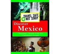 Artist Not Provided - Travel Safe Not Sorry: Mexico