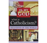 Artist Not Provided - WHAT IS CATHOLICISM
