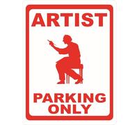 Artist Parking Only Sign Gift Artists Art Studio Decor Painters 8X12 Inches