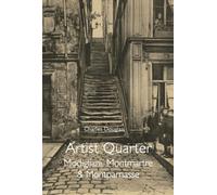 Artist Quarter : Modigliani, Montmartre & Montparnasse