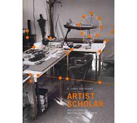Artist Scholar: Reflections on Writing and Research