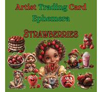 Artist Trading Card Ephemera Strawberries, Cut and Collage: Ephemera Book, Junk Journal, Glue Books, Mixed Media Collage Art, Scrapbooking, Decoupage, Card Making, Art Journaling