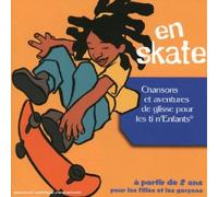 Artistes Divers - Collection Tin'enfants : En skate (chansons et aventures de glisses pour les tin'enfants)