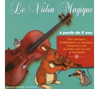Artistes Divers - Collection Tin'enfants : Le Piano magique n°2 : Des musiques traditionnelles et classiques interprétées par un violon solo au sein de l'orchestre